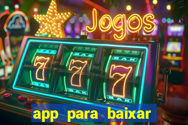 app para baixar jogos hackeados android